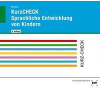 Olaf Görisch KurzCHECK Sprachliche Entwicklung von Kindern: Sprachli (Broschüre)