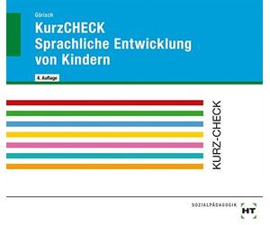 Olaf Görisch KurzCHECK Sprachliche Entwicklung von Kindern: Sprachli (Broschüre)