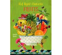 Olaf Hajek's Fantastic Fruits
