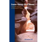 Olaf J. Korpiun, Ph.D. Cranio-Sacral-SELF-Waves (Tascabile)