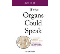 Olaf Koob If the Organs Could Speak (Tascabile)