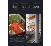 Olaf Mahlstedt Sebastian Hof Hannover:Innen: Ein Fotografie (Copertina rigida)