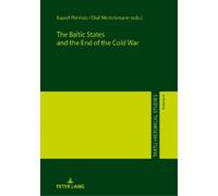 Olaf Mertelsman The Baltic States and the End of the Cold Wa (Copertina rigida)