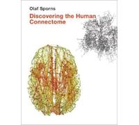 Olaf Sporns Discovering the Human Connectome (Tascabile) MIT Press