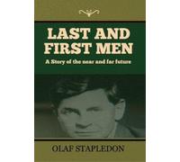 Olaf Stapledon Last and First Men (Copertina rigida)