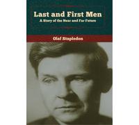 Olaf Stapledon Last and First Men (Copertina rigida)
