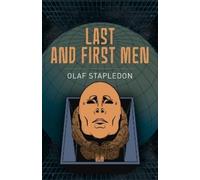 Olaf Stapledon Last and First Men (Tascabile) Arcturus Classics