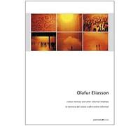 Olafur Eliasson. La memoria del colore e altre ombre informali. Ediz. italiana e inglese