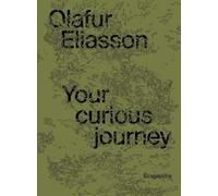 Olafur Eliasson: Your Curious Journey - Singapore (Tascabile)