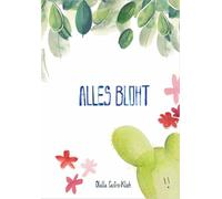 Olalla Castro-Klich Waldschnecke Verlag Alles blüht (Copertina rigida)