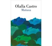 Olalla Castro Mañana / Tomorrow (Tascabile)