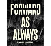 Olan Rogers Jake Sidwell Forward, As Always (Copertina rigida)