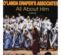 O'landa Draper & Associates - All About Him (Jesus)
