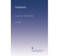 Olanda: ferrovia, tram e corsi d'acqua