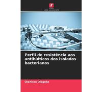 Olaniran Olagok Perfil de resistência aos antibióticos dos isolados (Tascabile)