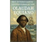 Olaudah Equiano Het interessante levensverhaal van Olaudah Eq (Copertina rigida)
