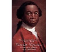 Olaudah Equiano The Interesting Narrative Of The Life Of Olaudah Equ (Tascabile)