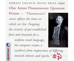 Olav Anton Thom Olav Anton Thommessen: Gjennom Prisme: Nordic Council Music Priz