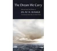 Olav H. Hauge The Dream We Carry (Tascabile)