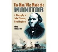 Olav Thulesius The Man Who Made the Monitor (Tascabile)