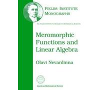 Olavi Nevanlinna Meromorphic Functions and Linear Algebra (Copertina rigida)