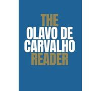 Olavo de Carvalho The Olavo De Carvalho Reader (Copertina rigida)