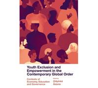 Oláyínká Àkànle Youth Exclusion and Empowerment in the Contem (Copertina rigida)