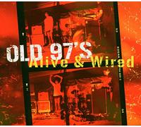 Old 97's - Alive & Wired (2 CD)