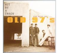 hit by a train: best of old 97's