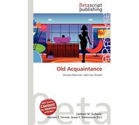 Old Acquaintance: Vincent Sherman, John Van Druten