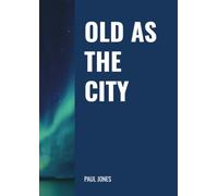 Old as the City