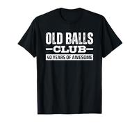 Old Balls Club 40th Birthday 40 Years Of Awesome Maglietta