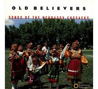 Old Believers - Songs Of The Nekrasov Cossacks