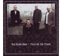 Old Blind Dogs - Four on the Flour