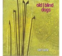 Old Blind Dogs - Tall Tails
