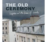The Old Ceremony Fairytales and Other Forms of Suicide (CD) Album