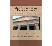 Old Charges of Freemasonry: From the Original Manuscripts-Melnyk, Walter William