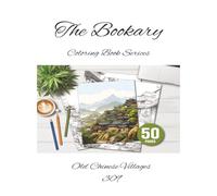 Old Chinese Villages - A Grayscale Coloring Book of Heritage & Harmony: The Bookary Coloring Book Series