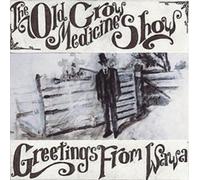 Old Crow Medicine Show - Greetings from Wawa