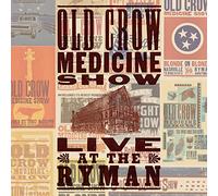 Old Crow Medicine Show - Live At The Ryman