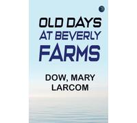 Old Days at Beverly Farms