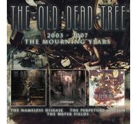 OLD DEAD TREE - 2003-2007 - MOURNING YEARS - 3CD - K72z