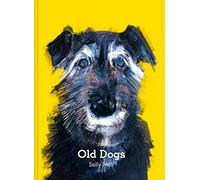 Old Dogs: A collection of charming dog portaits