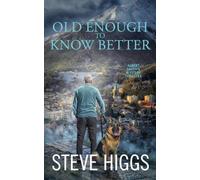 Old Enough to Know Better: 6