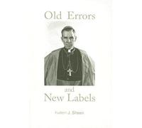 [(Old Errors and New Labels)] [Author: Fulton J Sheen] published on (August, 2007)