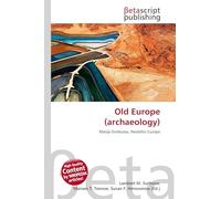 Old Europe (archaeology): Marija Gimbutas, Neolithic Europe
