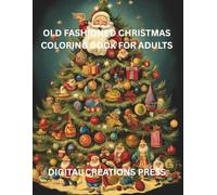 OLD FASHIONED CHRISTMAS COLORING BOOK FOR ADULTS
