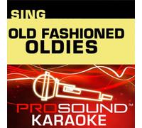 Old Fashioned Oldies - Sing-a-Long