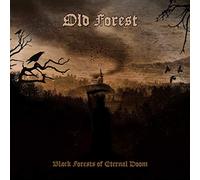 Old Forest - Black Forests Of Eternal Doom