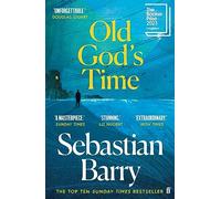 Old God's Time: Sebastian Barry